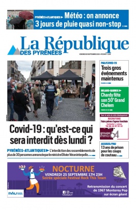 La République des Pyrénées N°20200925 du 25 septembre 2020 à télécharger sur iPad