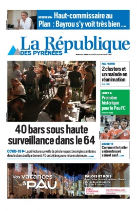 La République des Pyrénées N°20200822 du 22 août 2020 à télécharger sur iPad