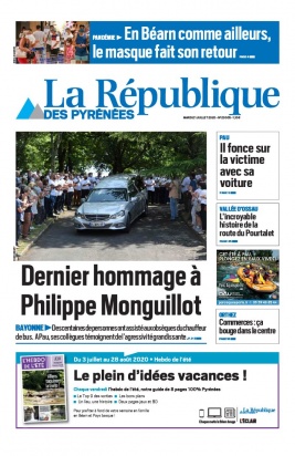 La République des Pyrénées N°20200721 du 21 juillet 2020 à télécharger sur iPad