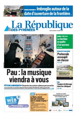 La République des Pyrénées N°20200618 du 18 juin 2020 à télécharger sur iPad