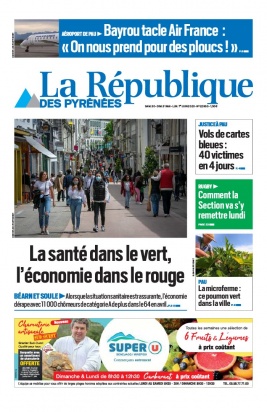 La République des Pyrénées N°20200530 du 30 mai 2020 à télécharger sur iPad