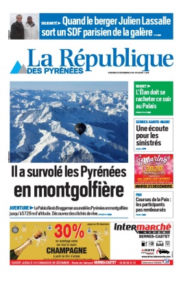 La République des Pyrénées N°20191227 du 27 décembre 2019 à télécharger sur iPad