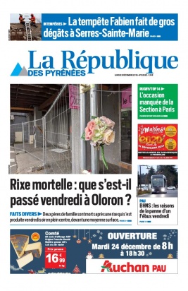 La République des Pyrénées N°20191223 du 23 décembre 2019 à télécharger sur iPad