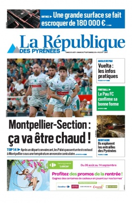 La République des Pyrénées N°20190831 du 31 août 2019 à télécharger sur iPad