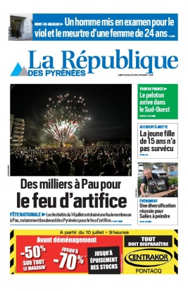 La République des Pyrénées N°20190715 du 15 juillet 2019 à télécharger sur iPad
