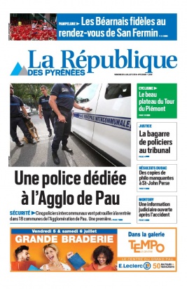 La République des Pyrénées N°20190705 du 05 juillet 2019 à télécharger sur iPad