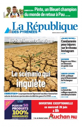 La République des Pyrénées N°20190625 du 25 juin 2019 à télécharger sur iPad