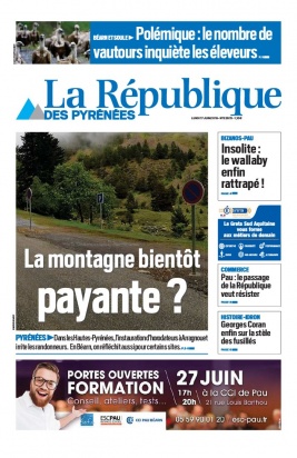 La République des Pyrénées N°20190617 du 17 juin 2019 à télécharger sur iPad