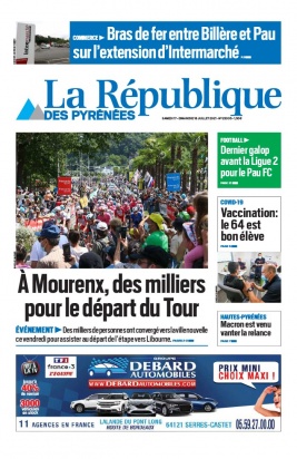 La République des Pyrénées N°20210717 du 17 juillet 2021 à télécharger sur iPad