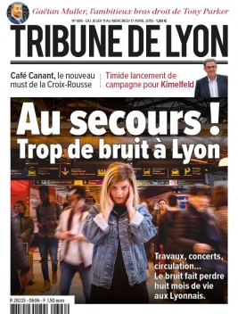 Tribune de Lyon N°696 du 11 avril 2019 à télécharger sur iPad