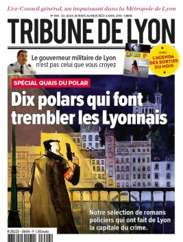 Tribune de Lyon N°694 du 28 mars 2019 à télécharger sur iPad