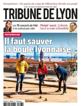 Tribune de Lyon N°693 du 21 mars 2019 à télécharger sur iPad