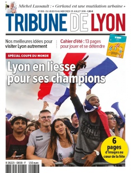 Tribune de Lyon N°658 du 19 juillet 2018 à télécharger sur iPad
