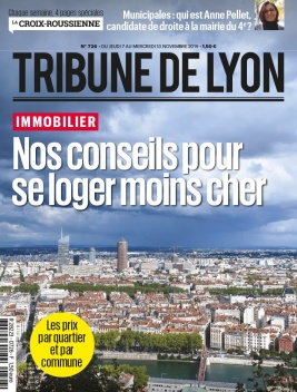 Tribune de Lyon édition Croix Rousse N°726 du 07 novembre 2019 à télécharger sur iPad