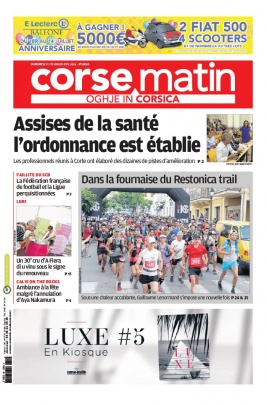 Corse Matin N°26026 du 07 juillet 2019 à télécharger sur iPad