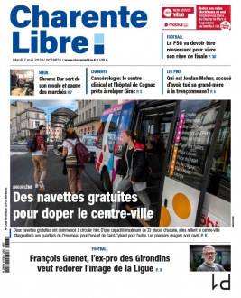 Charente Libre N°24673 du 07 mai 2024 à télécharger sur iPad
