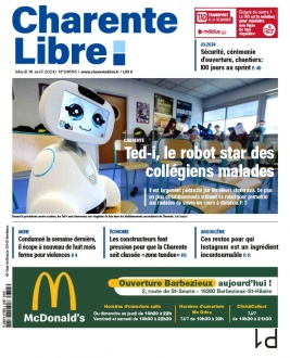 Charente Libre N°24656 du 16 avril 2024 à télécharger sur iPad