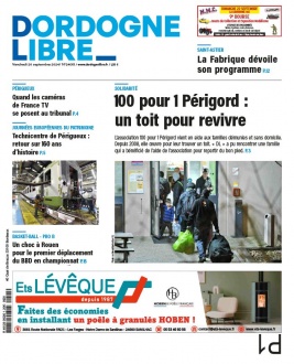 Lisez Dordogne Libre du 20 septembre 2024 sur ePresse.fr