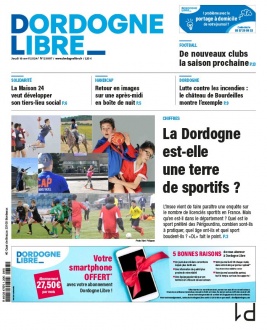 Dordogne Libre N°23887 du 18 avril 2024 à télécharger sur iPad
