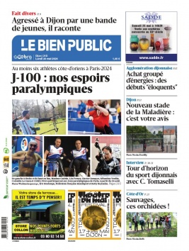 Lisez Le Bien Public - Dijon du 20 mai 2024 sur ePresse.fr