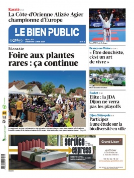 Lisez Le Bien Public - Dijon du 12 mai 2024 sur ePresse.fr