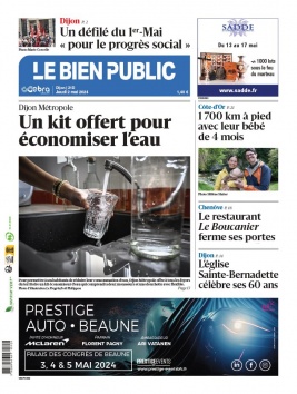 Lisez Le Bien Public - Dijon du 02 mai 2024 sur ePresse.fr