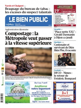 Lisez Le Bien Public - Dijon du 28 mars 2024 sur ePresse.fr