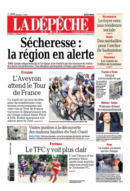 La Dépêche du Midi 15 juillet 2019 La Dépêche du Midi N°20190715 du 15 juillet 2019 à télécharger sur iPad
