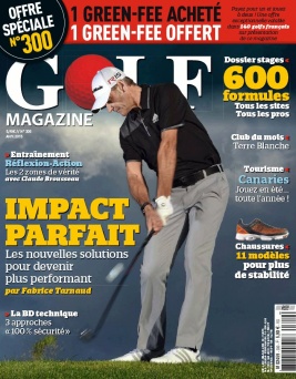 Golf Magazine N°300 du 06 mars 2015 à télécharger sur iPad