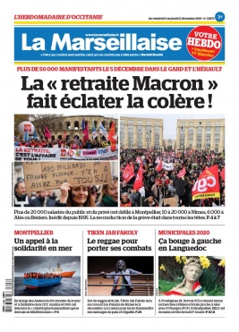 La Marseillaise Hebdo Occitanie N°22845 du 06 décembre 2019 à télécharger sur iPad