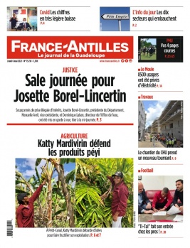 France-antilles Guadeloupe 06 mai 2021 Abonnement France-Antilles Guadeloupe Pas Cher avec le BOUQUET ePresse.fr
