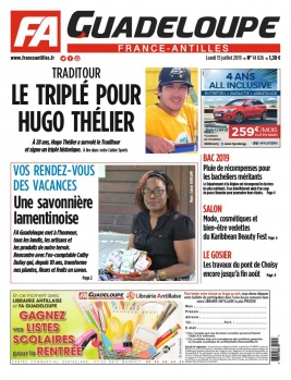 France-antilles Guadeloupe N°14826 du 15 juillet 2019 à télécharger sur iPad