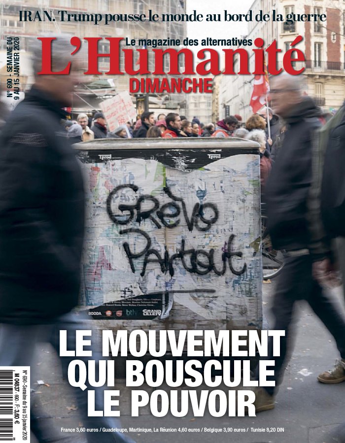 L'Humanité Dimanche 09 janvier 2020 L'Humanité Dimanche N°690 du 09 janvier 2020 à télécharger sur iPad