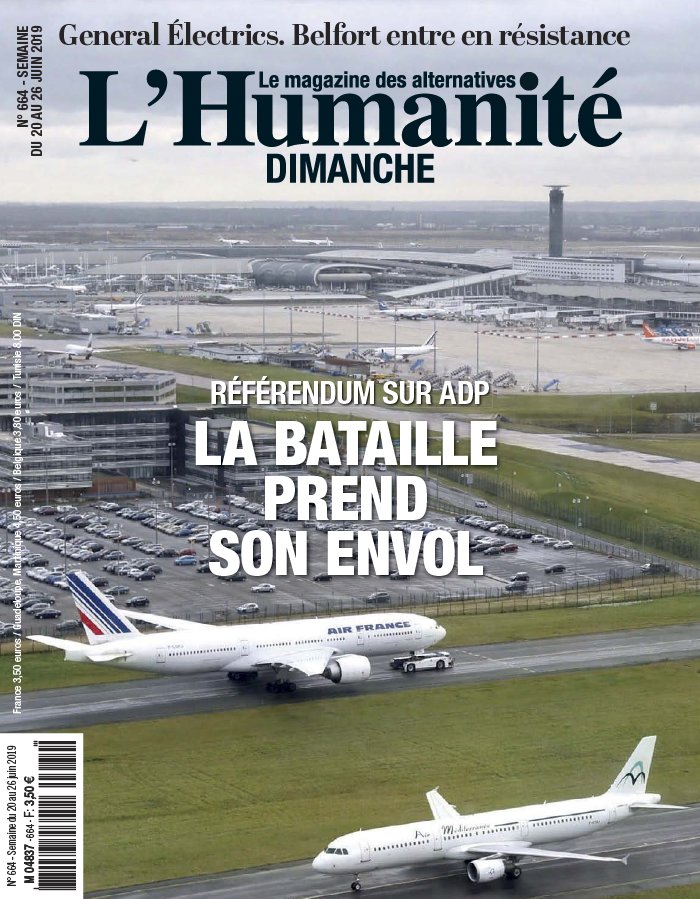 L'Humanité Dimanche 20 juin 2019 L'Humanité Dimanche N°664 du 20 juin 2019 à télécharger sur iPad