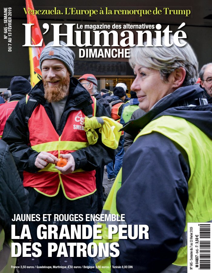 L'Humanité Dimanche 07 février 2019 L'Humanité Dimanche N°645 du 07 février 2019 à télécharger sur iPad