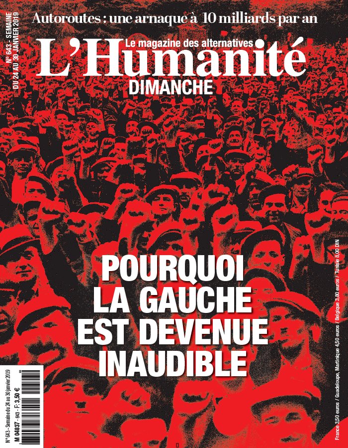 L'Humanité Dimanche 24 janvier 2019 L'Humanité Dimanche N°643 du 24 janvier 2019 à télécharger sur iPad