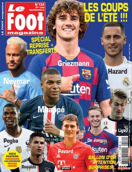 Le Foot magazine N°134 du 30 juillet 2019 à télécharger sur iPad