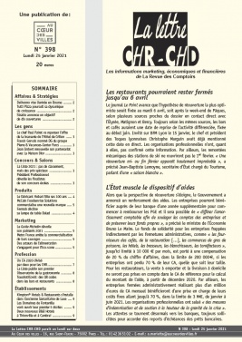 La Lettre CHR-CHD 25 janvier 2021 La Lettre CHR-CHD N°398 du 25 janvier 2021 à télécharger sur iPad
