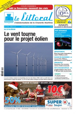 Le Littoral de la Charente Maritime N°5793 du 04 décembre 2020 à télécharger sur iPad