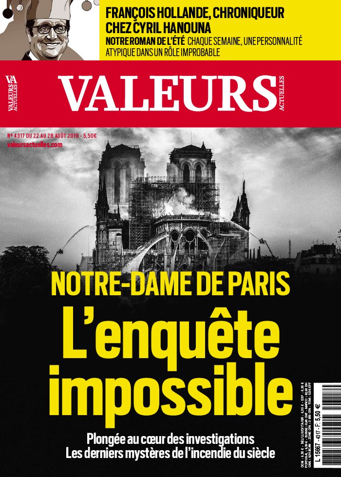 Valeurs Actuelles 22 août 2019 Valeurs Actuelles N°4317 du 22 août 2019 à télécharger sur iPad