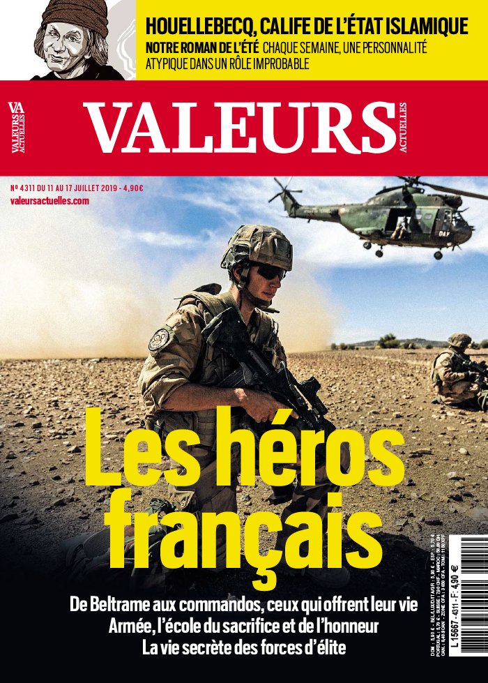 Valeurs Actuelles 11 juillet 2019 Valeurs Actuelles N°4311 du 11 juillet 2019 à télécharger sur iPad