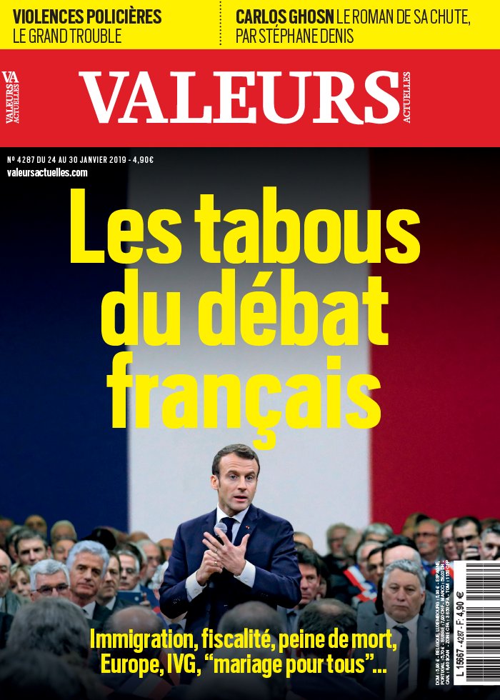 Valeurs Actuelles 24 janvier 2019 Valeurs Actuelles N°4287 du 24 janvier 2019 à télécharger sur iPad