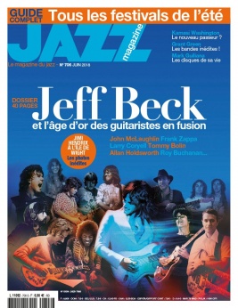 Jazz Magazine N°706 du 30 mai 2018 à télécharger sur iPad