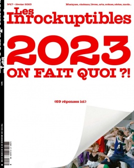 Lisez Les Inrockuptibles - Le mensuel du 25 janvier 2023 sur ePresse.fr
