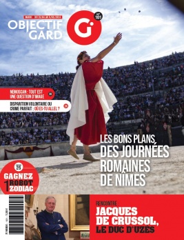 Objectif Gard, le magazine N°101 du 23 avril 2024 à télécharger sur iPad