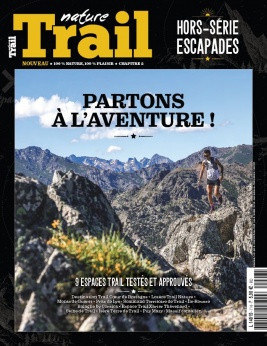 Lisez Nature Trail Escapades du 30 juin 2022 sur ePresse.fr
