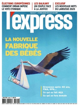 L'Express N°3540 du 07 mai 2019 à télécharger sur iPad