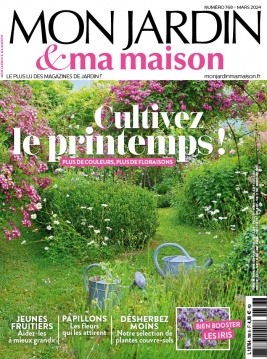 Lisez Mon Jardin, Ma Maison du 06 mars 2024 sur ePresse.fr